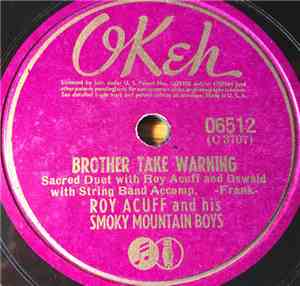 Roy Acuff And His Smoky Mountain Boys - Brother Take Warning / The Great Judgment Morning