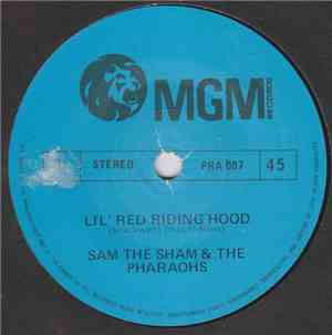 Sam The Sham & The Pharaohs - Lil' Red Riding Hood / The Hair On My Chinny Chin Chin