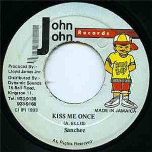 Sanchez - Kiss Me Once