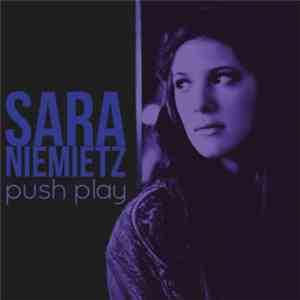 Sara Niemietz - Push Play