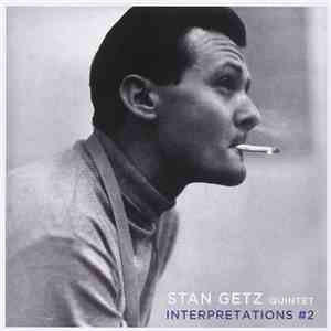 Stan Getz Quintet - Interpretations By The Stan Getz Quintet #2