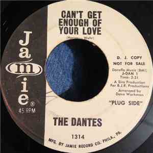 The Dantes - Can't Get Enough Of Your Love