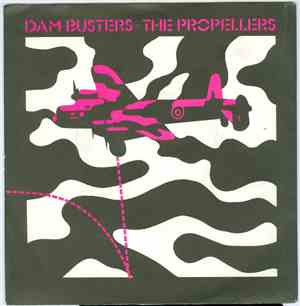 The Propellers  - Dambusters