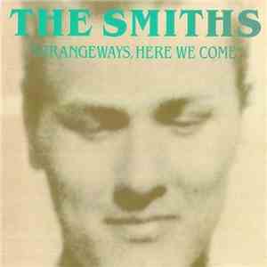 The Smiths - Strangeways, Here We Come