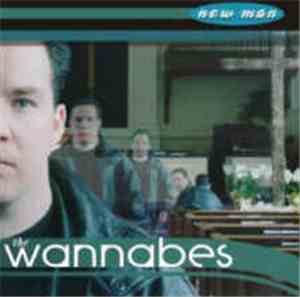 The Wannabes - New Man