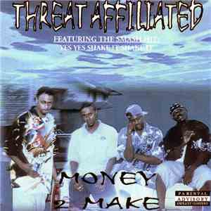 Threat Affiliated - Money 2 Make