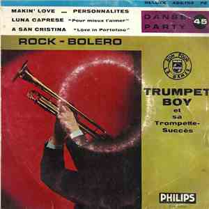 Trumpet Boy Et Sa Trompette-Succès - Rock - Bolero