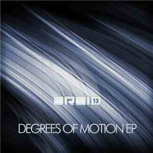 Truncate & Raíz - Degrees Of Motion EP
