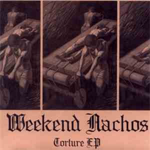 Weekend Nachos - Torture EP