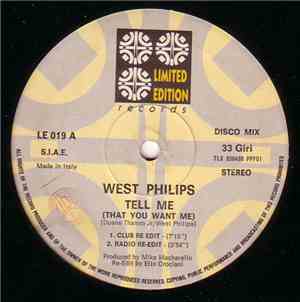 West Philips - Tell Me (That You Want Me)