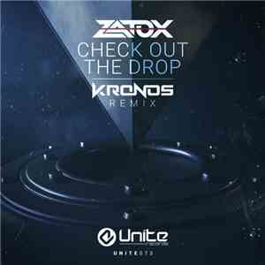 Zatox - Check Out The Drop (Kronos Remix)