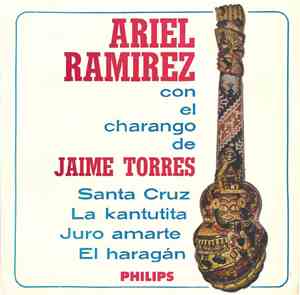 Ariel Ramirez Con Jaime Torres - Ariel Ramirez Con El Charango De Jaime Torres
