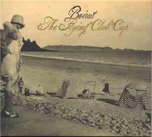 Beirut - The Flying Club Cup