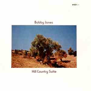 Bobby Jones  / George Mraz / Freddie Waits - Hill Country Suite