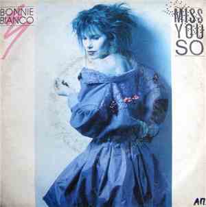 Bonnie Bianco - Miss You So