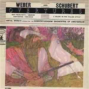 Carl Maria von Weber, Franz Schubert - Weber And Schubert Overtures