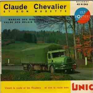 Claude Chevalier Et Son Musette - Marche Des Routiers