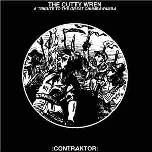 Contraktor - The Cutty Wren: A Tribute To The Great Chumbawamba