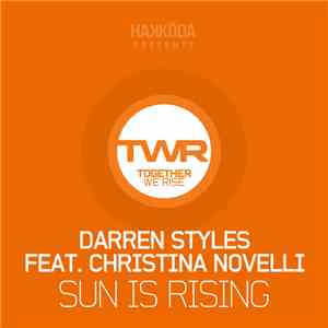 Darren Styles Feat. Christina Novelli - Sun Is Rising