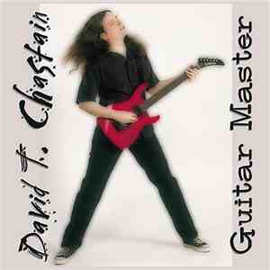 David T. Chastain - Guitar Master