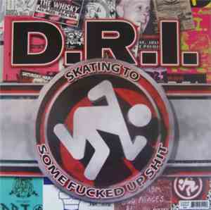 Dirty Rotten Imbeciles - Skating To Some Fucked Up Shit