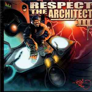 DJ Logilo, DJ Kaze  - Respect To The Architect 3