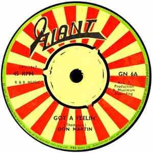 Don Martin  / The Connections - Got A Feelin' / At The Junction