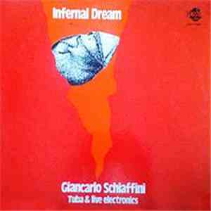 Giancarlo Schiaffini - Infernal Dream