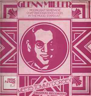 Glenn Miller Meets Tommy Dorsey - Glenn Miller Meets Tommy Dorsey (Original Recording)