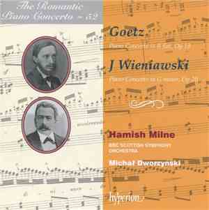 Goetz, Wieniawski, Hamish Milne, BBC Scottish Symphony Orchestra, Michał Dworzynski - Piano Concerto In B Flat, Op 18 / Piano Concerto In G Minor, Op 20