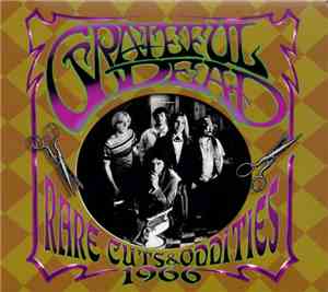 Grateful Dead - Rare Cuts & Oddities 1966