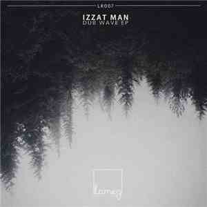 Izzat Man - Dub Wave EP