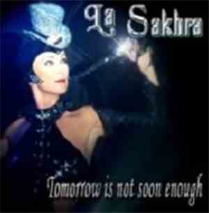 La Sakhra - Tomorrow Is Not Soon Enough