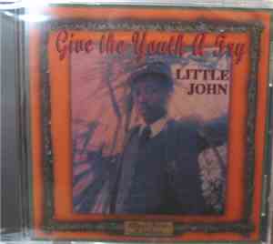 Little John - Give The Youth A Try