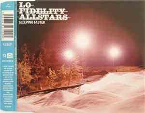 Lo-Fidelity Allstars - Sleeping Faster