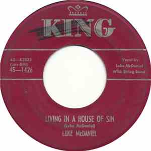 Luke McDaniel - Living In A House Of Sin