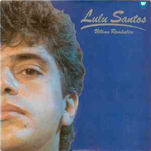 Lulu Santos - Último Romântico