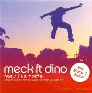 Meck  Ft Dino - Feels Like Home