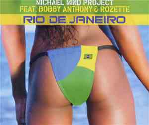 Michael Mind Project Feat. Bobby Anthony & Rozette - Rio De Janeiro