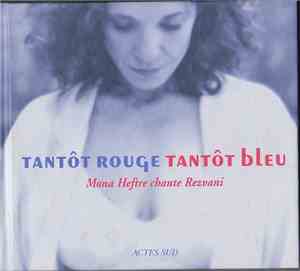 Mona Heftre / Serge Rezvani - Tantôt Rouge/Tantôt Bleu Chante Rezvani