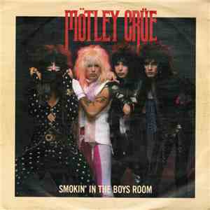 Mötley Crüe - Smokin' In The Boys Room