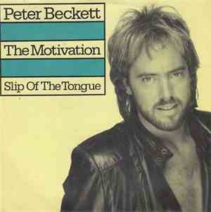Peter Beckett - The Motivation / Slip Of The Tongue