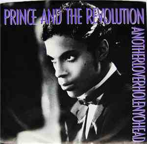 Prince And The Revolution - Anotherloverholenyohead