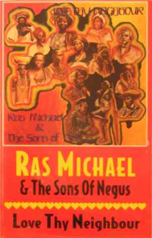 Ras Michael & The Sons Of Negus - Love Thy Neighbour