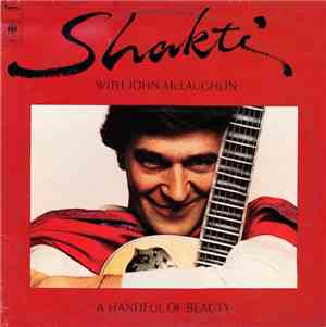 Shakti  With John McLaughlin - A Handful Of Beauty