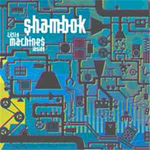 Shambok - Little Machines Inside