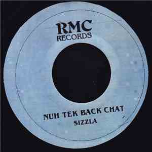 Sizzla - Nuh Tek Back Chat