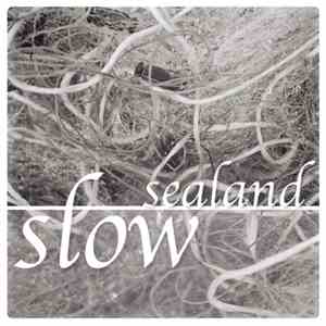 Slow  - Sealand