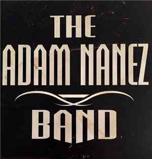 The Adam Nanez Band - The Adam Nanez Band