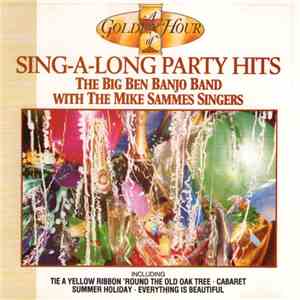 The Big Ben Banjo Band With The Mike Sammes Singers - Sing-A-Long Party Hits
